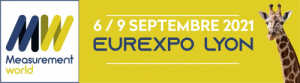 MEASUREMENT WORLD 2021 – du 6 au 9 septembre 2021 à Eurexpo Lyon (69)